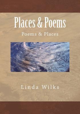 Linda Wilks - Places & Poems: Poems & Places, Häftad