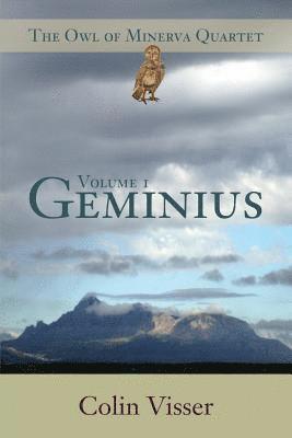 Colin Visser - The Owl of Minerva Quartet Volume One Geminius, Häftad. Tillgänglighet: Lägg i varukorg