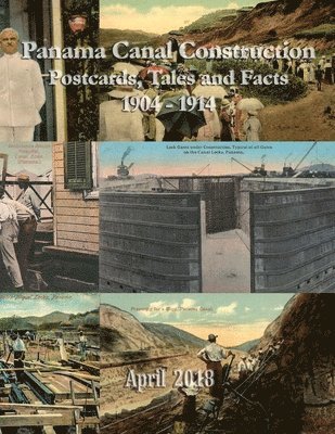 Michael Hart, Jaime Massot H - Panama Canal Construction (1904-14), Häftad. Tillgänglighet: Lägg i varukorg
