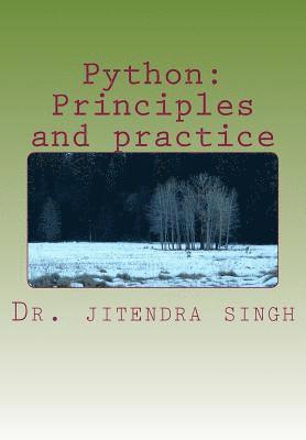 Jitendra Singh - Python: Principles and practice, Häftad