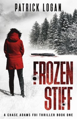 Patrick Logan - Frozen Stiff, Häftad. Tillgänglighet: Lägg i varukorg