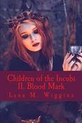 Children of the Incubi: Blood Mark