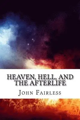 John Fairless - Heaven, Hell, and the Afterlife: So, What DOES the Bible Say?, Häftad. Tillgänglighet: Lägg i varukorg
