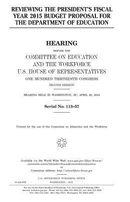 United States House of Representatives, Committee on Education and Th Workforce - Reviewing the President's fiscal year 2015 budget proposal for the Department of Education, Häftad. Tillgänglighet: Lägg i varukorg