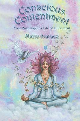Mario Starace - Conscious Contentment: Your Roadmap to a Life of Fulfillment, Häftad. Tillgänglighet: Lägg i varukorg