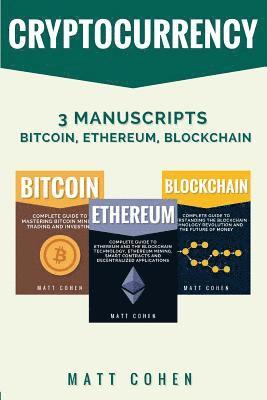 Matt Cohen - Cryptocurrency: 3 Manuscripts - Bitcoin, Ethereum, Blockchain, Häftad. Tillgänglighet: Lägg i varukorg