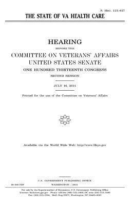 United States Senate, Committee On Veterans Affairs - The state of VA health care, Häftad. Tillgänglighet: Lägg i varukorg