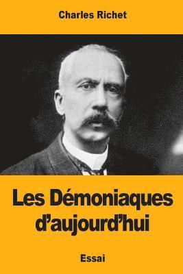 Charles Richet - Les Démoniaques d'aujourd'hui, Häftad. Tillgänglighet: Lägg i varukorg