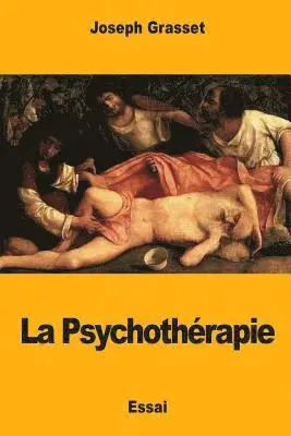 Joseph Grasset - La Psychothérapie, Häftad. Tillgänglighet: Lägg i varukorg