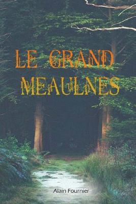 Alain Fournier - Le grand Meaulnes, Häftad. Tillgänglighet: Lägg i varukorg
