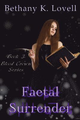 Bethany K. Lovell - Faetal Surrender, Häftad. Tillgänglighet: Lägg i varukorg