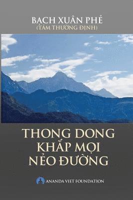 Ananda Viet Foundation, Phe Xuan Bach - Thong Dong Khap Moi Neo Duong, Häftad. Tillgänglighet: Lägg i varukorg