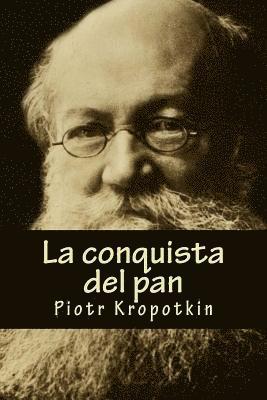 Piotr Kropotkin - La conquista del pan, Häftad. Tillgänglighet: Lägg i varukorg