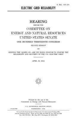United States Senate, Committee on Energy and Natur Resources - Electric grid reliability, Häftad. Tillgänglighet: Lägg i varukorg