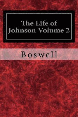 Boswell, Birkbeck Hill - The Life of Johnson Volume 2, Häftad