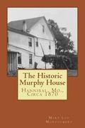 The Historic Murphy House: Hannibal, Mo., Circa 1870