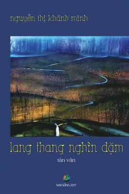 Khanh Minh Thi Nguyen - Lang Thang Nghin Dam (Tan Van), Häftad. Tillgänglighet: Lägg i varukorg