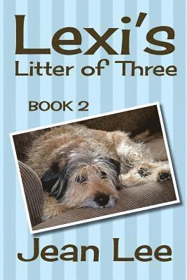 Jean Lee - Lexi's Litter of Three: Book 2 in the Lexi's Triplets Series, Häftad