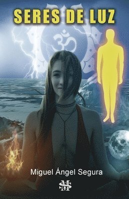 Miguel Ángel Segura - Seres de Luz, Häftad. Tillgänglighet: Lägg i varukorg
