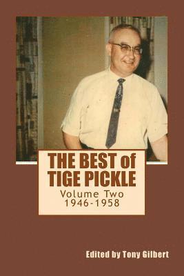 Tony Gilbert - The Best of Tige Pickle, Volume 2: The Baby Boomer Years: 1946-1958, Häftad. Tillgänglighet: Lägg i varukorg
