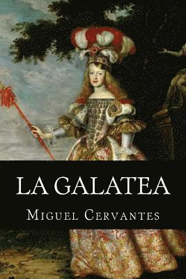Miguel Cervantes - La Galatea, Häftad. Tillgänglighet: Lägg i varukorg