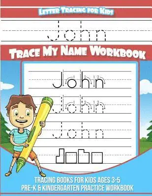 John Books - John Letter Tracing for Kids Trace my Name Workbook: Tracing Books for Kids ages 3 - 5 Pre-K & Kindergarten Practice Workbook, Häftad. Tillgänglighet: Lägg i varukorg