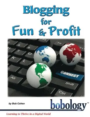 Bob Cohen - Blogging for Fun and Profit, Häftad. Tillgänglighet: Lägg i varukorg
