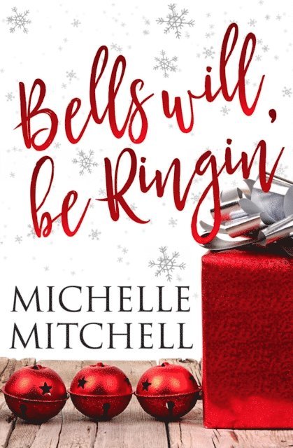 Michelle Mitchell - Bells Will Be Ringin': A Hilson Family Novella, Häftad. Tillgänglighet: Lägg i varukorg