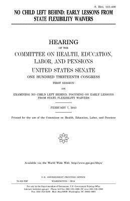 United States Senate, Committee on Health - No Child Left Behind: early lessons form state flexibility waivers, Häftad. Tillgänglighet: Lägg i varukorg