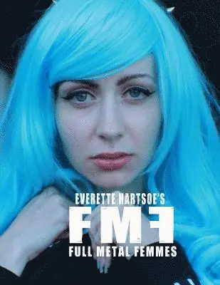 Everette Hartsoe - Full Metal Femme vol.1- Sythe, Häftad. Tillgänglighet: Lägg i varukorg