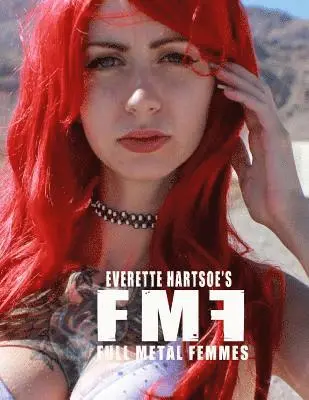 Everette Hartsoe - Full Metal Femmes vol.2-Sythe, Häftad. Tillgänglighet: Lägg i varukorg