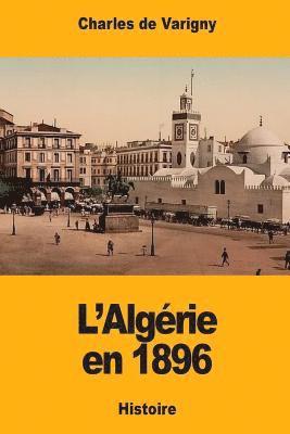 Charles De Varigny - L'Algérie en 1896, Häftad