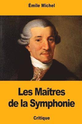 Émile Michel - Les Maîtres de la Symphonie, Häftad. Tillgänglighet: Lägg i varukorg