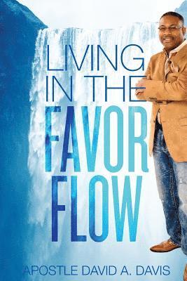 David A. Davis - Living in the Favor Flow, Häftad. Tillgänglighet: Lägg i varukorg