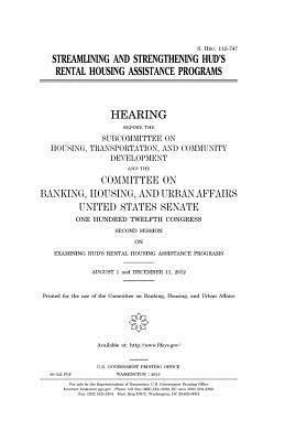 United States Senate, Committee on Banking - Streamlining and strengthening HUD's rental housing assistance programs, Häftad. Tillgänglighet: Lägg i varukorg