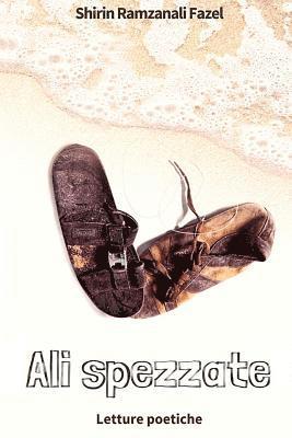 Shirin Ramzanali Fazel - Ali spezzate: Letture poetiche, Häftad. Tillgänglighet: Lägg i varukorg
