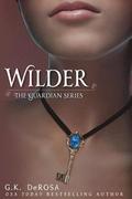 Wilder: The Guardian Series The Complete Set
