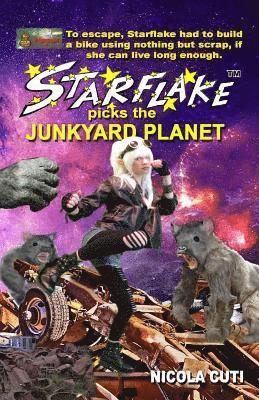 Nicola Cuti - Starflake picks the Junkyard Planet, Häftad