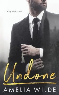 Amelia Wilde - Undone: A City Rich Novel, Häftad. Tillgänglighet: Lägg i varukorg