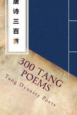 Bai Li - 300 Tang Poems, Häftad