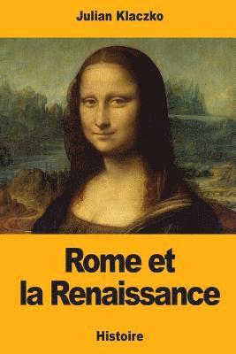 Julian Klaczko - Rome et la Renaissance, Häftad. Tillgänglighet: Lägg i varukorg