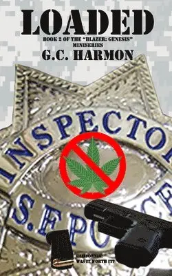 G. C. Harmon - Loaded: A Blazer Novel, Häftad. Tillgänglighet: Lägg i varukorg