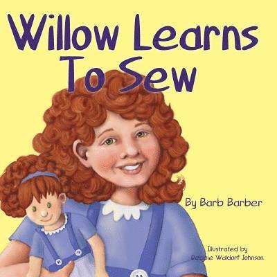 Barb Barber - Willow Learns To Sew, Häftad. Tillgänglighet: Lägg i varukorg
