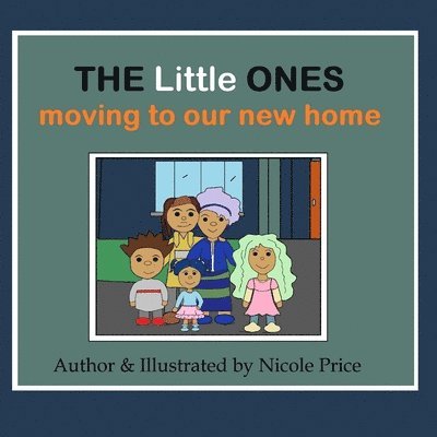 Nicole Price - The Little Ones: Moving to our new home, Häftad. Tillgänglighet: Lägg i varukorg