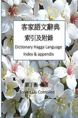 Tenjen Liu - Dictionary Hagga Language's Index & Appendix, Häftad. Tillgänglighet: Lägg i varukorg
