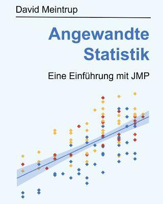 David Meintrup - Angewandte Statistik: Eine Einführung mit JMP, Häftad. Tillgänglighet: Lägg i varukorg