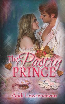 Andi Lawrencovna - The Pastry Prince: A Ginger & Spice Short Story, Häftad. Tillgänglighet: Lägg i varukorg