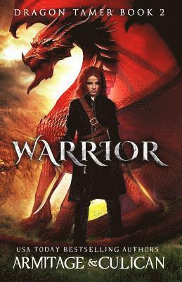 J. a. Armitage, J. a. Culican - Warrior: Dragon Tamer 2, Häftad. Tillgänglighet: Lägg i varukorg