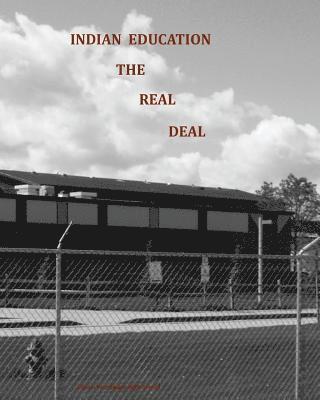 Richard M. Jones - Indian Education: The Real Deal, Häftad