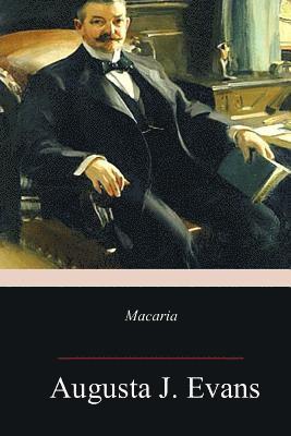 Augusta J. Evans - Macaria, Häftad. Tillgänglighet: Lägg i varukorg